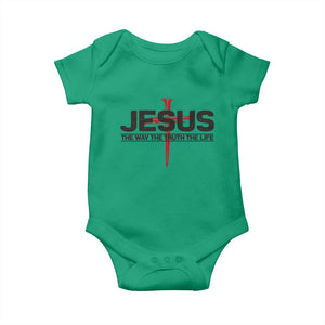 Jesus Christ Baby Onesie The Way Truth Life Cross Nails Faith In God Christian TS10 Irish Green Print Your Wear