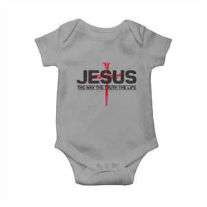 Jesus Christ Baby Onesie The Way Truth Life Cross Nails Faith In God Christian TS10 Sport Gray Print Your Wear