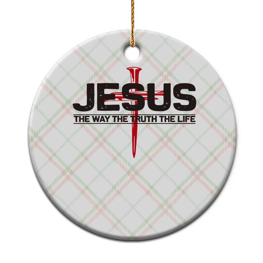 Jesus Christ Ceramic Ornament The Way Truth Life Cross Nails Faith In God Christian TS10 1pc Christmas Plaid Print Your Wear