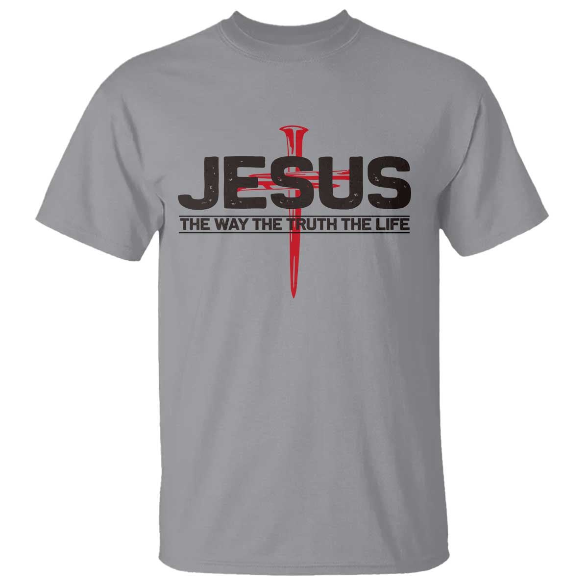 Jesus Christ T Shirt The Way Truth Life Cross Nails Faith In God Christian TS10 Sport Gray Print Your Wear