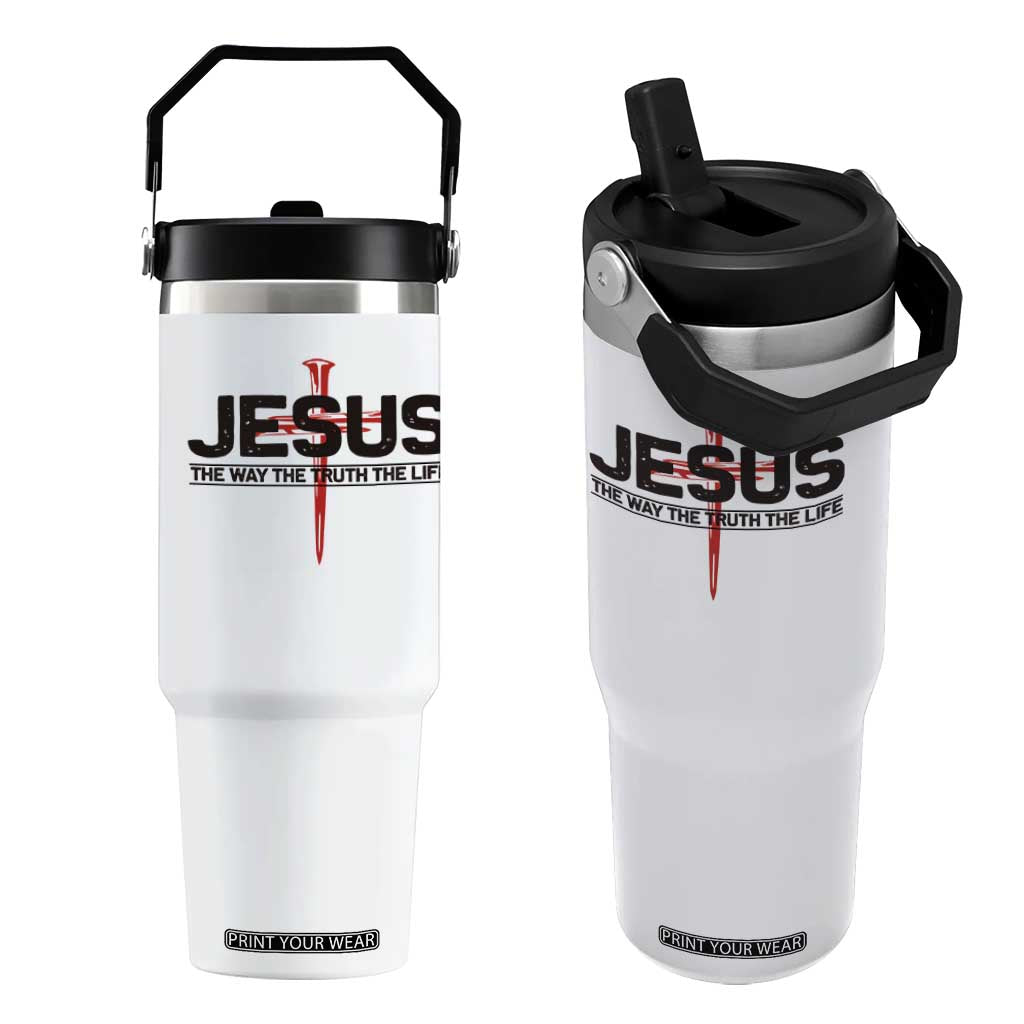 Jesus Christ Flip Straw Tumbler The Way Truth Life Cross Nails Faith In God Christian TS10 One Size: 30 oz White Print Your Wear