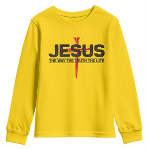 Jesus Christ Youth Sweatshirt The Way Truth Life Cross Nails Faith In God Christian TS10 Daisy Print Your Wear