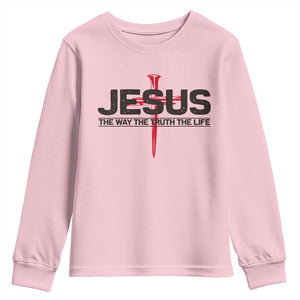Jesus Christ Youth Sweatshirt The Way Truth Life Cross Nails Faith In God Christian TS10 Light Pink Print Your Wear