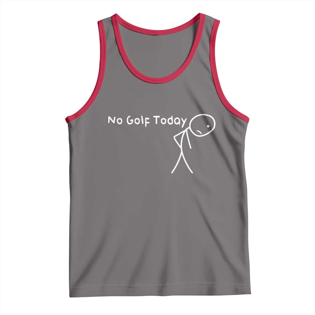 No Golf Today Tank Top Funny Golfing Lover Sad Stickman Golfer Golfers TS10 Deep Heather Red Print Your Wear