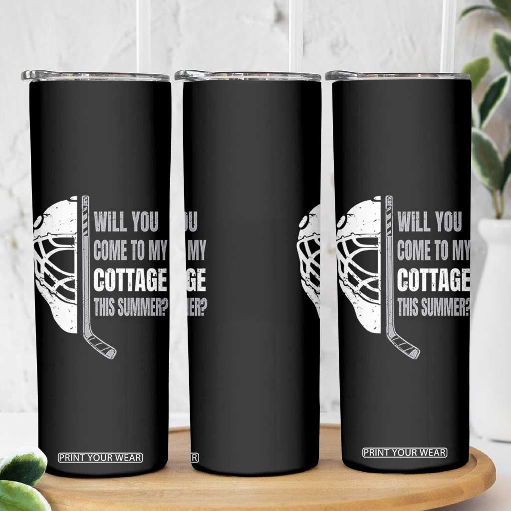 Will You Come To My Cottage This Summer Skinny Tumbler Retro LGBT Romance Hockey Fan TS10 Print Your Wear