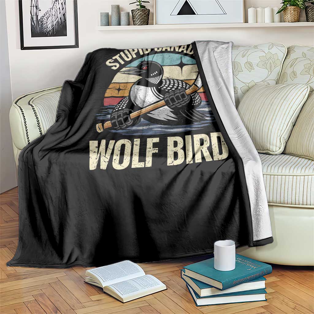 Stupid Canadian Wolf Bird Throw Blanket Retro Romance Hockey LGBT Book Movie Fans Gift TS10 Print Your Wear
