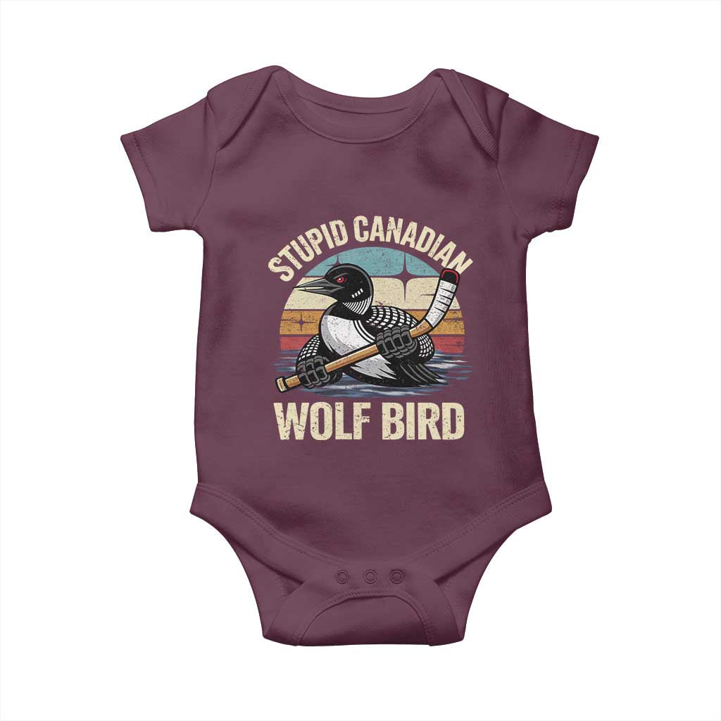 Stupid Canadian Wolf Bird Baby Onesie Retro Romance Hockey LGBT Book Movie Fans Gift TS10 Maroon Print Your Wear