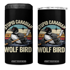 Stupid Canadian Wolf Bird 4 in 1 Can Cooler Tumbler Retro Romance Hockey LGBT Book Movie Fans Gift TS10 One Size: 16 oz Black Print Your Wear