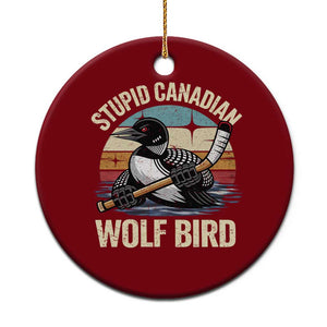 Stupid Canadian Wolf Bird Ceramic Ornament Retro Romance Hockey LGBT Book Movie Fans Gift TS10 1pc Red Print Your Wear