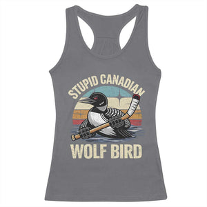 Stupid Canadian Wolf Bird Racerback Tank Top Retro Romance Hockey LGBT Book Movie Fans Gift TS10 Charcoal Print Your Wear