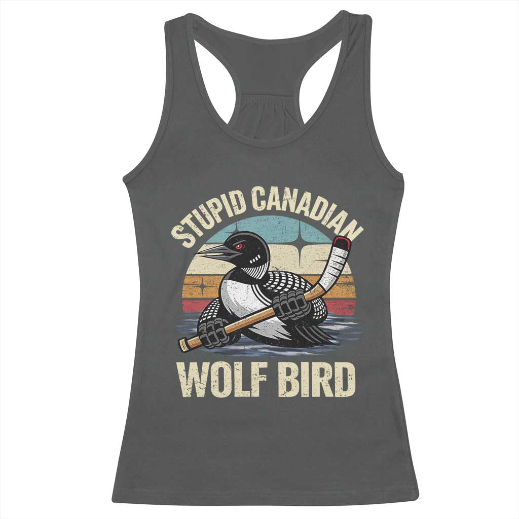 Stupid Canadian Wolf Bird Racerback Tank Top Retro Romance Hockey LGBT Book Movie Fans Gift TS10 Dark Heather Print Your Wear