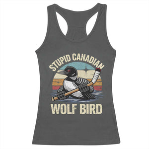 Stupid Canadian Wolf Bird Racerback Tank Top Retro Romance Hockey LGBT Book Movie Fans Gift TS10 Dark Heather Print Your Wear