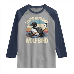 Stupid Canadian Wolf Bird Raglan Shirt Retro Romance Hockey LGBT Book Movie Fans Gift TS10 Sport Gray Navy Print Your Wear