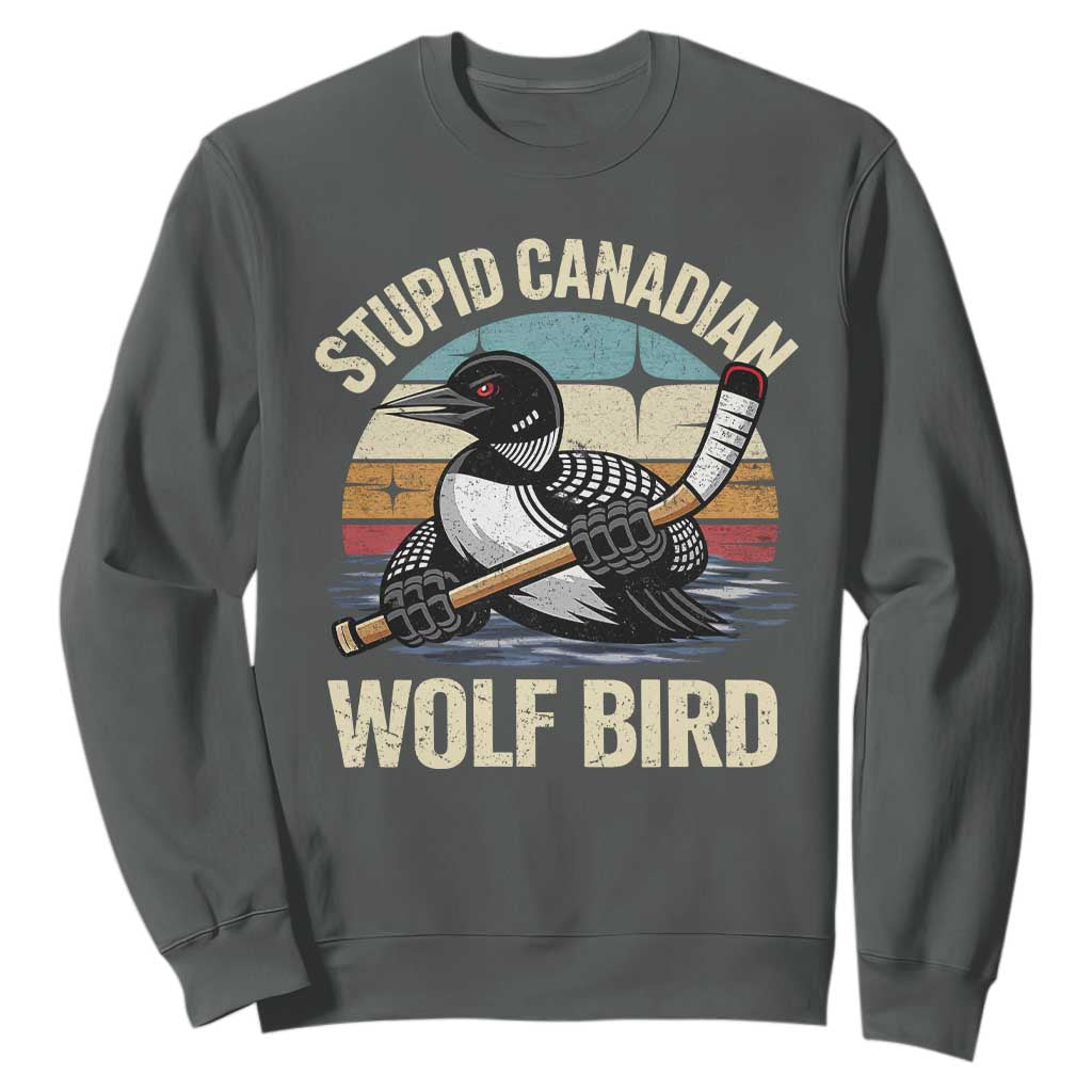 Stupid Canadian Wolf Bird Sweatshirt Retro Romance Hockey LGBT Book Movie Fans Gift TS10 Dark Heather Print Your Wear