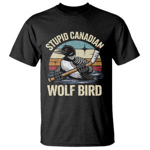Stupid Canadian Wolf Bird T Shirt Retro Romance Hockey LGBT Book Movie Fans Gift TS10 Black Print Your Wear