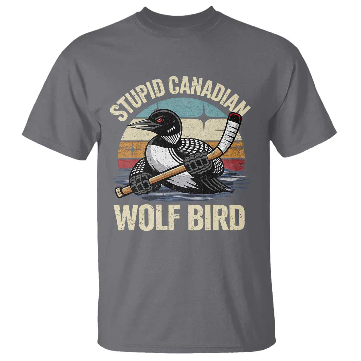 Stupid Canadian Wolf Bird T Shirt Retro Romance Hockey LGBT Book Movie Fans Gift TS10 Charcoal Print Your Wear