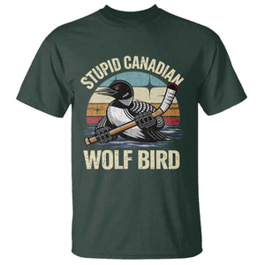 Stupid Canadian Wolf Bird T Shirt Retro Romance Hockey LGBT Book Movie Fans Gift TS10 Dark Forest Green Print Your Wear