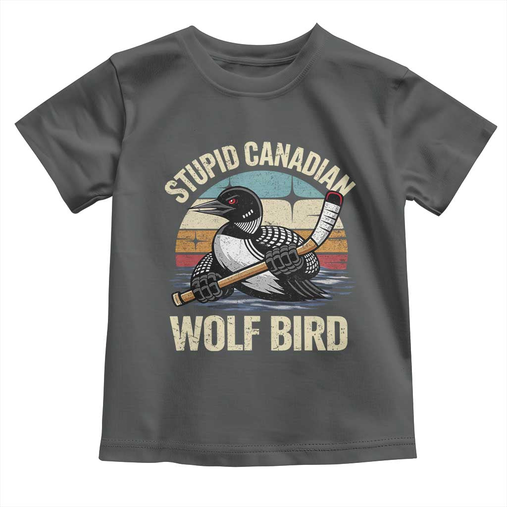 Stupid Canadian Wolf Bird Toddler T Shirt Retro Romance Hockey LGBT Book Movie Fans Gift TS10 Dark Heather Print Your Wear