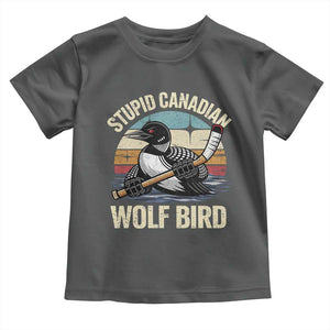 Stupid Canadian Wolf Bird Toddler T Shirt Retro Romance Hockey LGBT Book Movie Fans Gift TS10 Dark Heather Print Your Wear