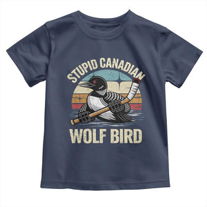 Stupid Canadian Wolf Bird Toddler T Shirt Retro Romance Hockey LGBT Book Movie Fans Gift TS10 Navy Print Your Wear