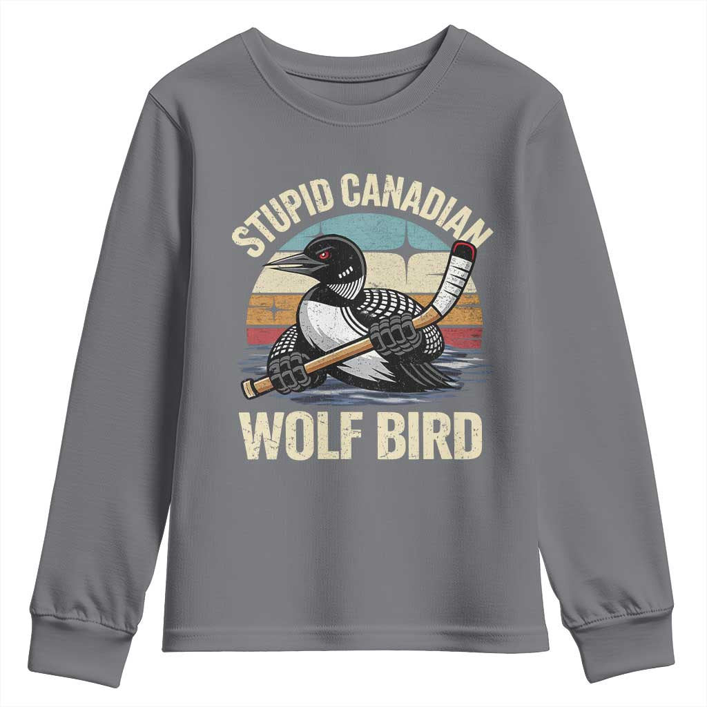 Stupid Canadian Wolf Bird Youth Sweatshirt Retro Romance Hockey LGBT Book Movie Fans Gift TS10 Charcoal Print Your Wear