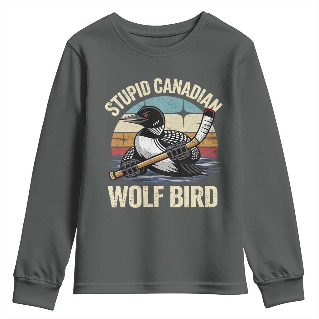 Stupid Canadian Wolf Bird Youth Sweatshirt Retro Romance Hockey LGBT Book Movie Fans Gift TS10 Dark Heather Print Your Wear