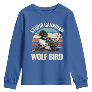Stupid Canadian Wolf Bird Youth Sweatshirt Retro Romance Hockey LGBT Book Movie Fans Gift TS10 Royal Blue Print Your Wear