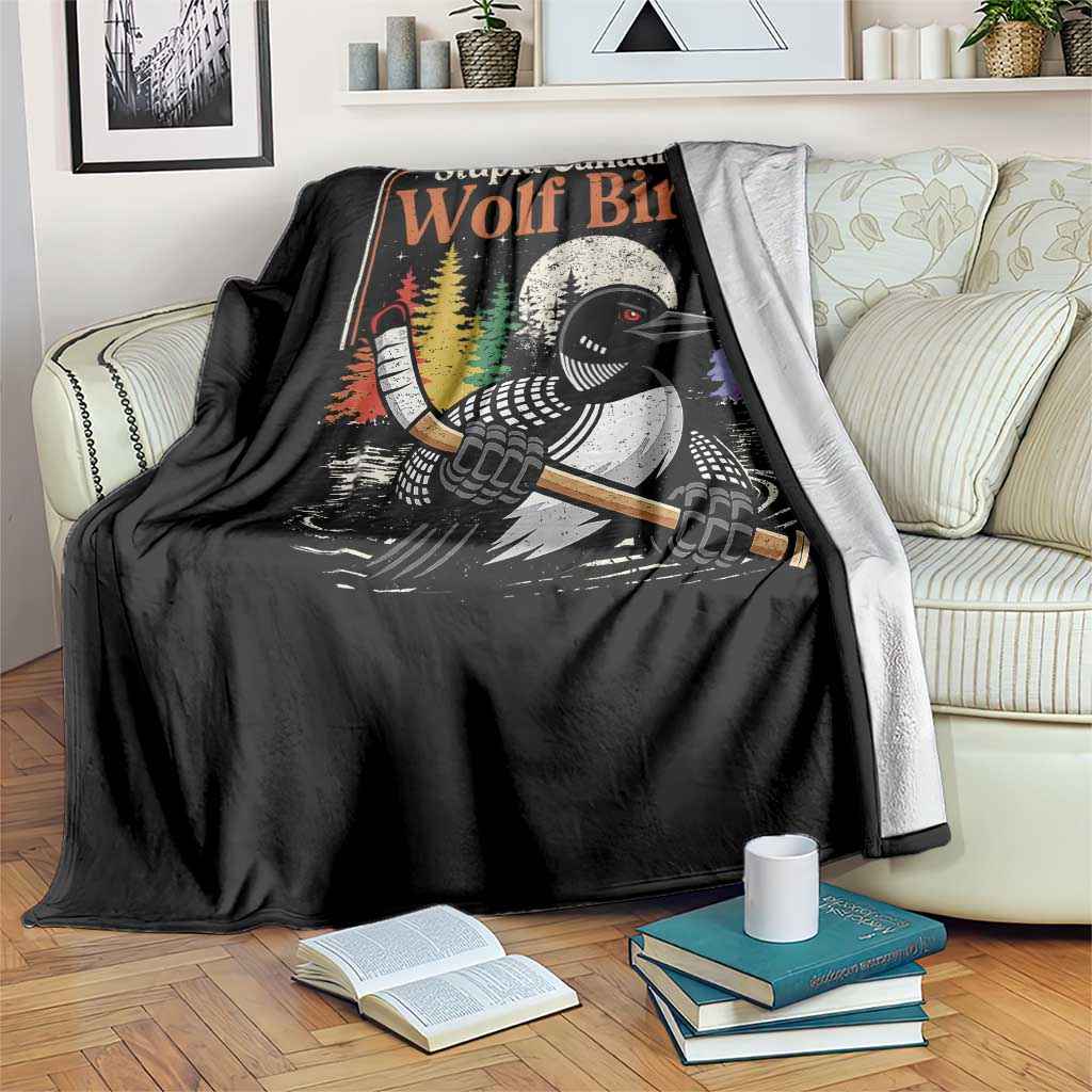 Stupid Canadian Wolf Bird Throw Blanket Retro Romance Hockey LGBT Book Movie Fans TS10 Print Your Wear
