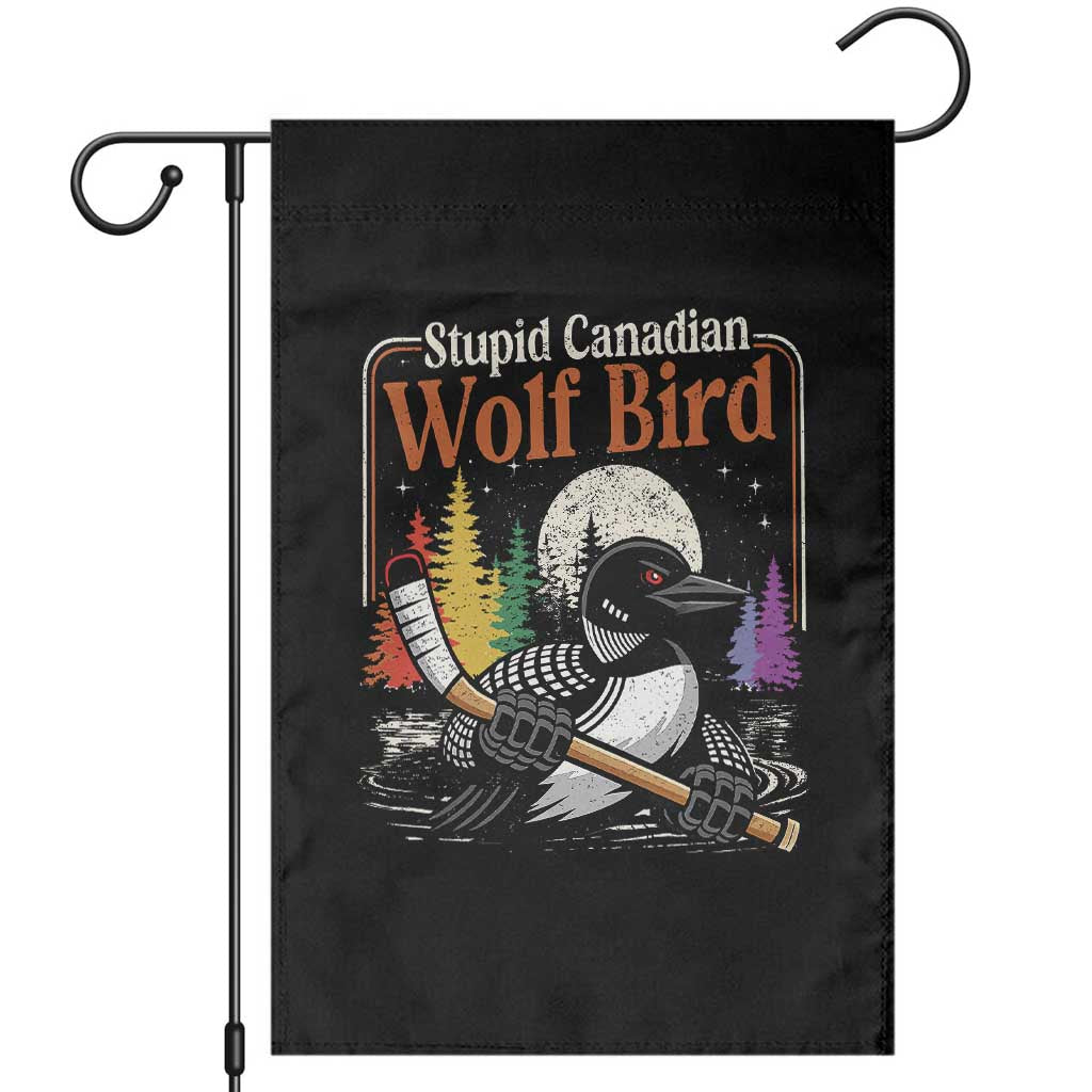 Stupid Canadian Wolf Bird Garden Flag Retro Romance Hockey LGBT Book Movie Fans TS10 Black Print Your Wear