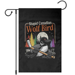 Stupid Canadian Wolf Bird Garden Flag Retro Romance Hockey LGBT Book Movie Fans TS10 Black Print Your Wear