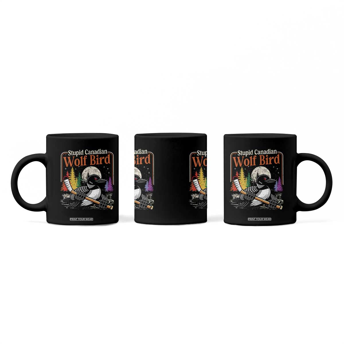 Stupid Canadian Wolf Bird Coffee Mug Retro Romance Hockey LGBT Book Movie Fans TS10 Print Your Wear