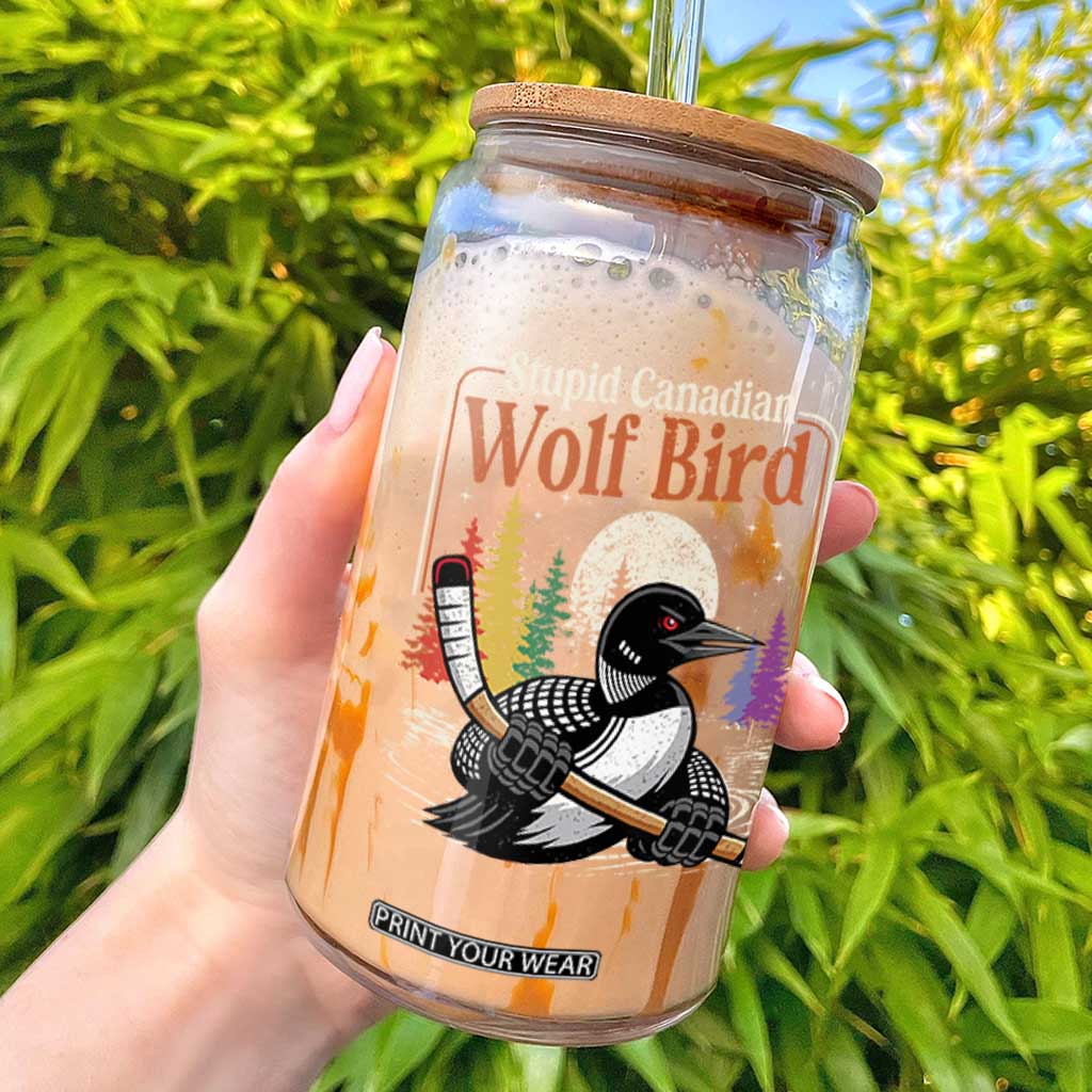 Stupid Canadian Wolf Bird Glass Can Retro Romance Hockey LGBT Book Movie Fans TS10 Black Print Your Wear