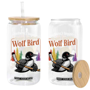 Stupid Canadian Wolf Bird Glass Can Retro Romance Hockey LGBT Book Movie Fans TS10 Print Your Wear