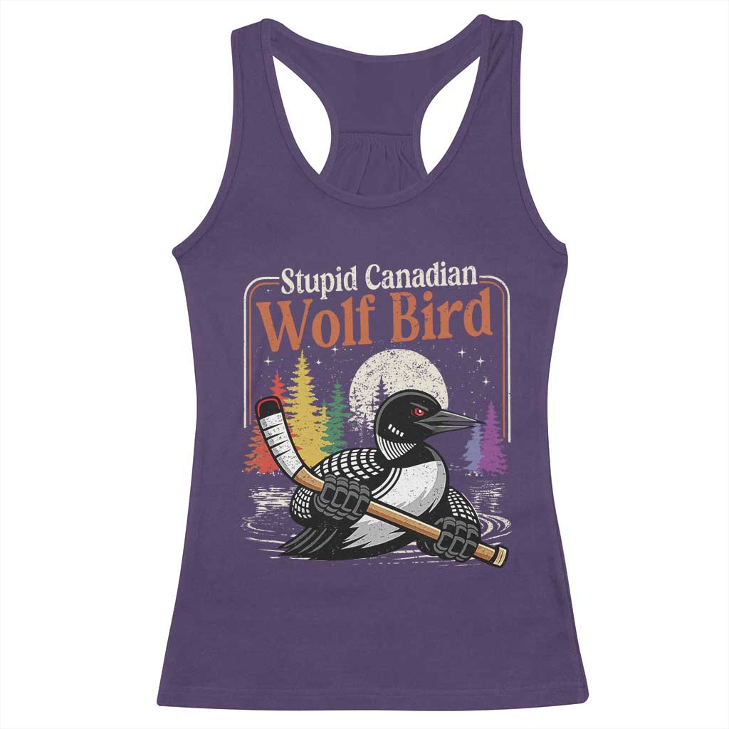 Stupid Canadian Wolf Bird Racerback Tank Top Retro Romance Hockey LGBT Book Movie Fans TS10 Purple Print Your Wear