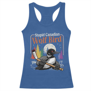 Stupid Canadian Wolf Bird Racerback Tank Top Retro Romance Hockey LGBT Book Movie Fans TS10 Royal Blue Print Your Wear