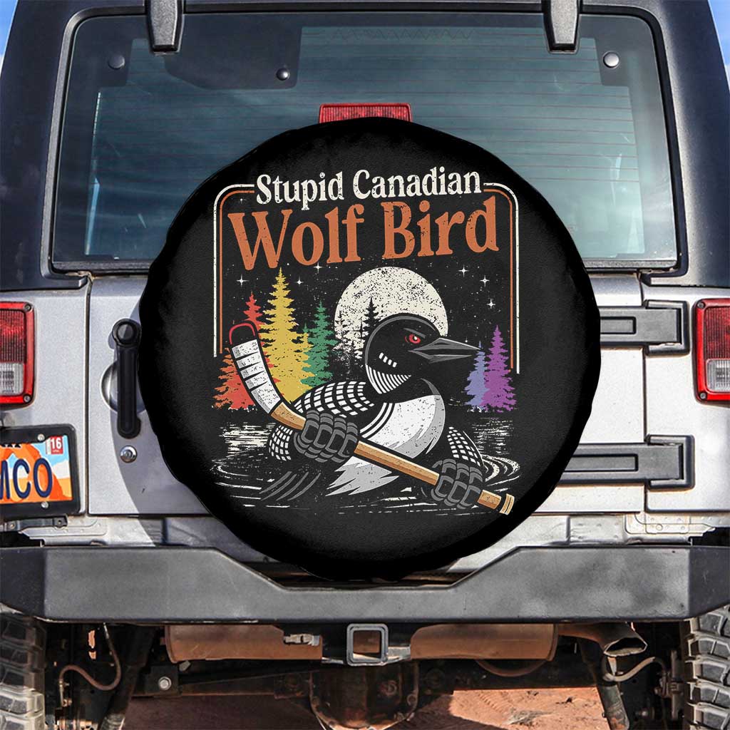 Stupid Canadian Wolf Bird Spare Tire Cover Retro Romance Hockey LGBT Book Movie Fans TS10 No hole Black Print Your Wear