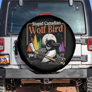 Stupid Canadian Wolf Bird Spare Tire Cover Retro Romance Hockey LGBT Book Movie Fans TS10 No hole Black Print Your Wear