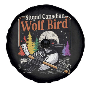 Stupid Canadian Wolf Bird Spare Tire Cover Retro Romance Hockey LGBT Book Movie Fans TS10 Print Your Wear