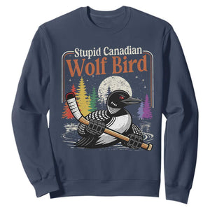 Stupid Canadian Wolf Bird Sweatshirt Retro Romance Hockey LGBT Book Movie Fans TS10 Navy Print Your Wear