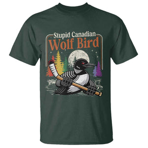 Stupid Canadian Wolf Bird T Shirt Retro Romance Hockey LGBT Book Movie Fans TS10 Dark Forest Green Print Your Wear