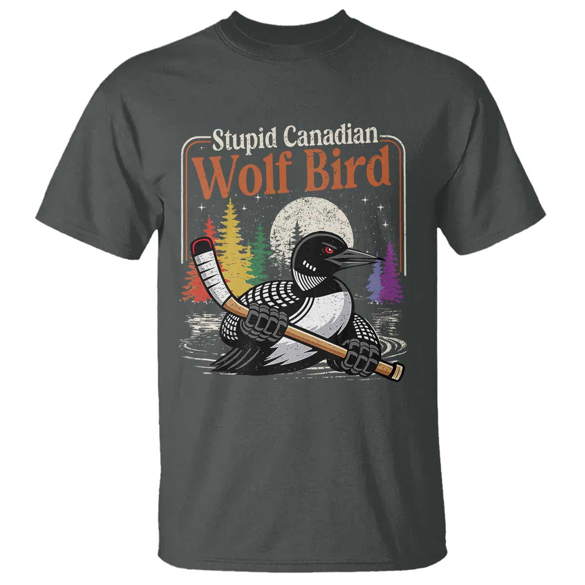 Stupid Canadian Wolf Bird T Shirt Retro Romance Hockey LGBT Book Movie Fans TS10 Dark Heather Print Your Wear