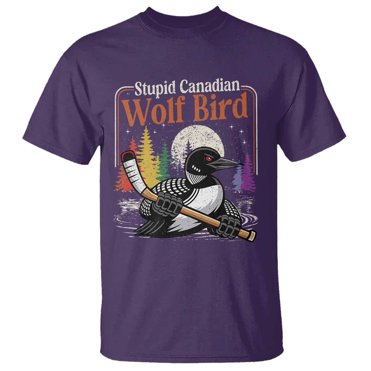 Stupid Canadian Wolf Bird T Shirt Retro Romance Hockey LGBT Book Movie Fans TS10 Purple Print Your Wear
