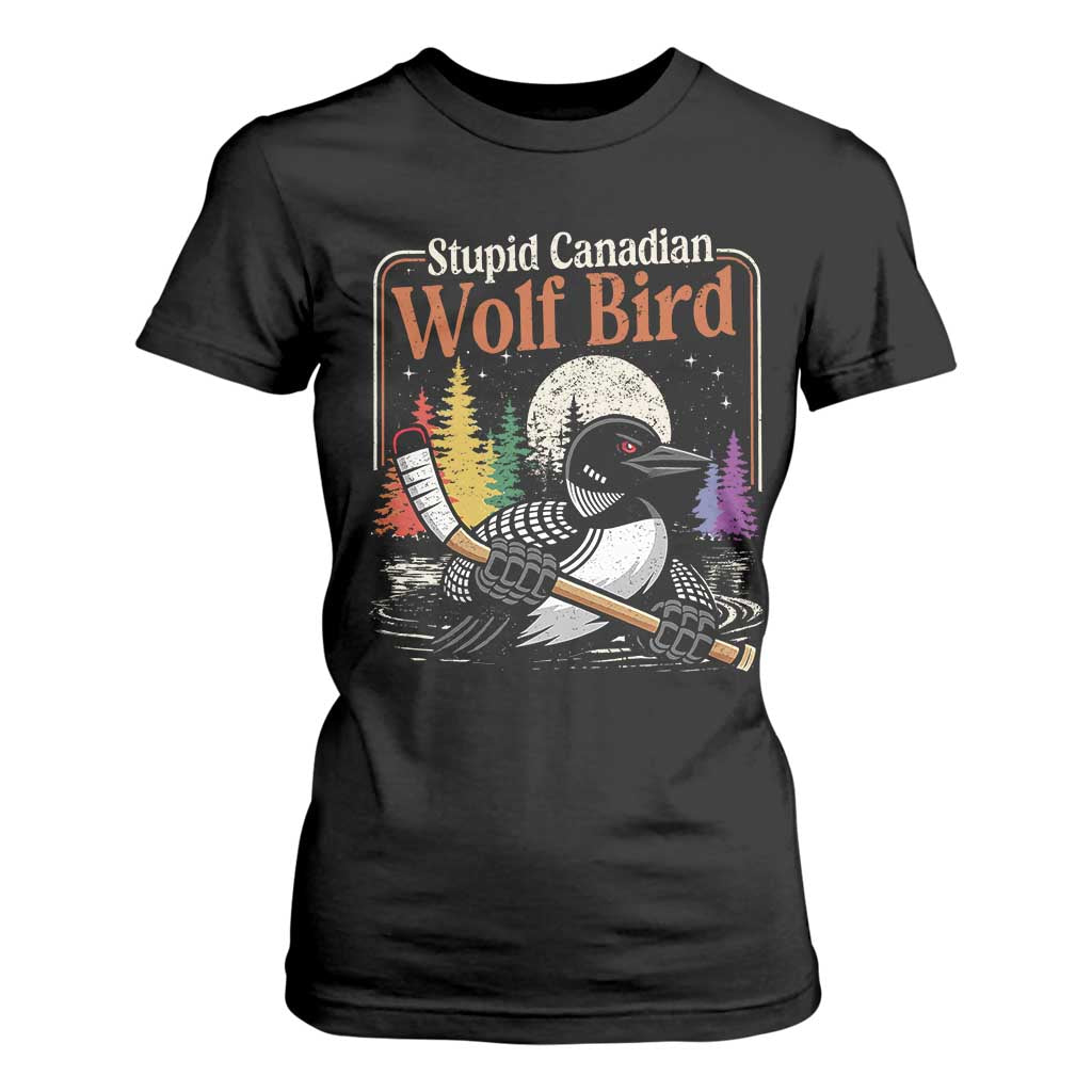 Stupid Canadian Wolf Bird T Shirt For Women Retro Romance Hockey LGBT Book Movie Fans TS10 Black Print Your Wear