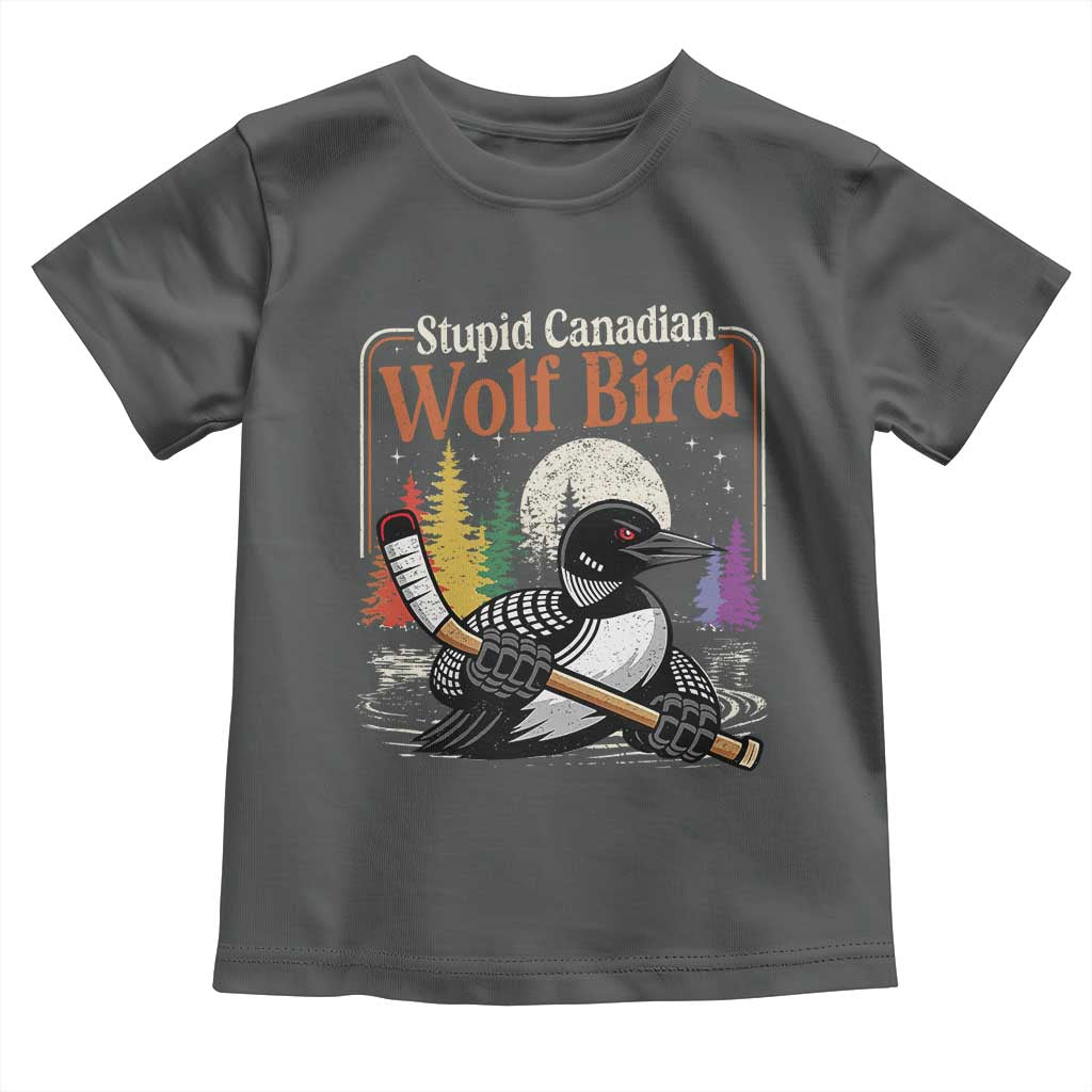 Stupid Canadian Wolf Bird Toddler T Shirt Retro Romance Hockey LGBT Book Movie Fans TS10 Dark Heather Print Your Wear