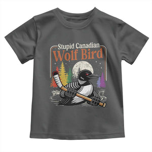 Stupid Canadian Wolf Bird Toddler T Shirt Retro Romance Hockey LGBT Book Movie Fans TS10 Dark Heather Print Your Wear