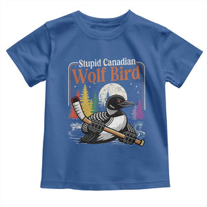 Stupid Canadian Wolf Bird Toddler T Shirt Retro Romance Hockey LGBT Book Movie Fans TS10 Royal Blue Print Your Wear
