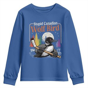 Stupid Canadian Wolf Bird Youth Sweatshirt Retro Romance Hockey LGBT Book Movie Fans TS10 Royal Blue Print Your Wear