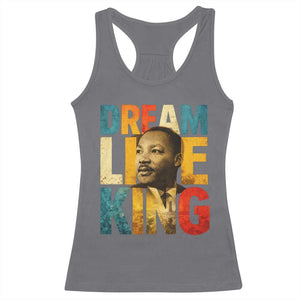 Black History Month Martin Luther King Day Racerback Tank Top I Have Dream TS10 Charcoal Print Your Wear
