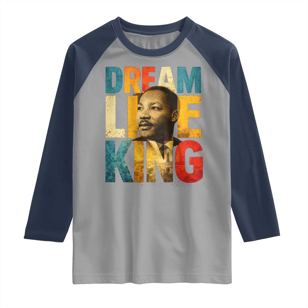 Black History Month Martin Luther King Day Raglan Shirt I Have Dream TS10 Sport Gray Navy Print Your Wear