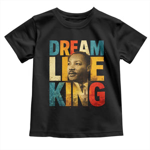 Black History Month Martin Luther King Day Toddler T Shirt I Have Dream TS10 Black Print Your Wear
